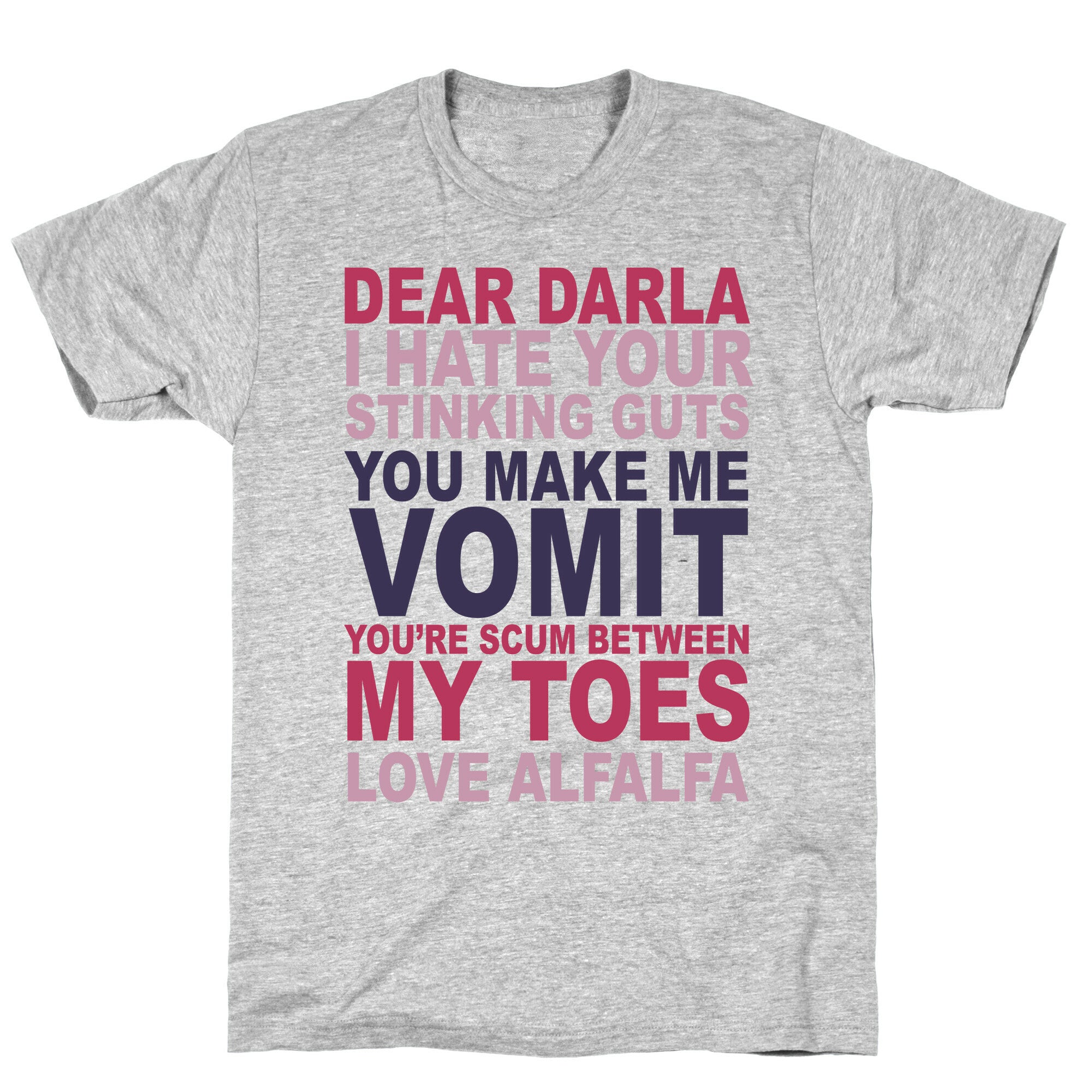 Dear Darla T-Shirt